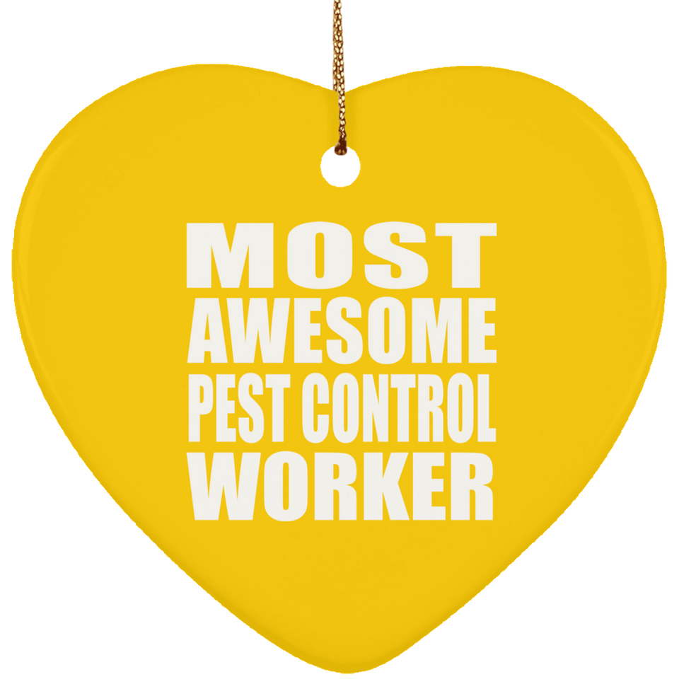 Most Awesome Pest Control Worker - Heart Ornament