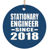 Stationary Engineer Since 2018 - Circle Ornament
