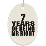 7th Anniversary 7 Years Of Being Mr Right - Oval Ornament