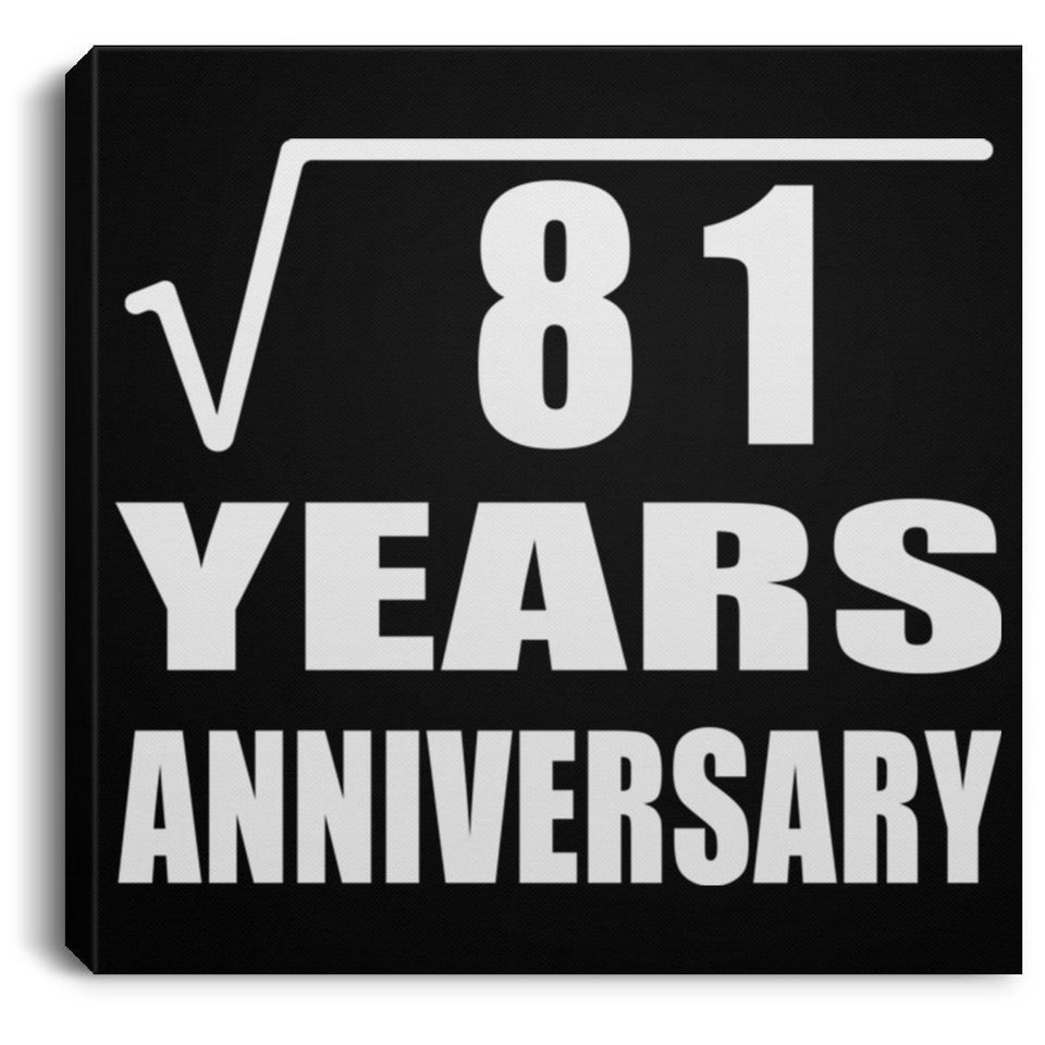 9th Anniversary Square Root of 81 Years Anniversary - Canvas Square