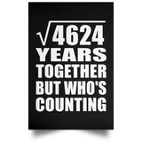 68th Anniversary Square Root of 4624 Years Who's Counting - Poster Portrait