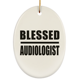 Blessed Audiologist - Oval Ornament