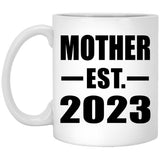 Mother Established EST. 2023 - 11oz Coffee Mug