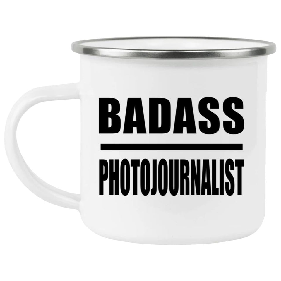 Badass Photojournalist - 12oz Camping Mug