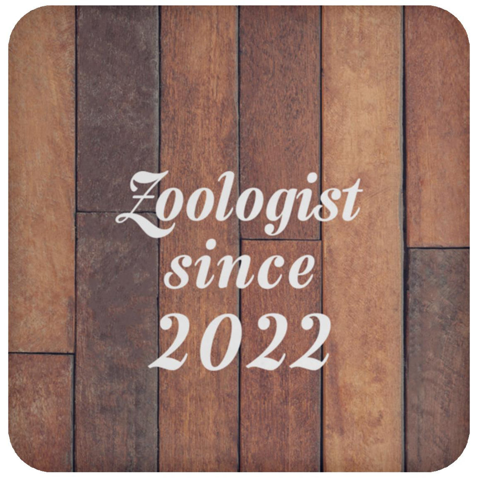 Zoologist Since 2022 - Drink Coaster E