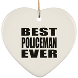 Best Policeman Ever - Heart Ornament