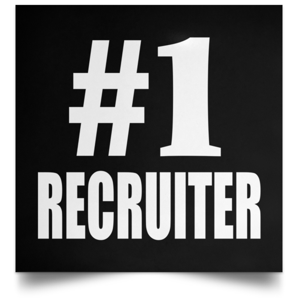 Number One #1 Recruiter - Poster Square