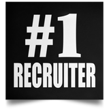 Number One #1 Recruiter - Poster Square