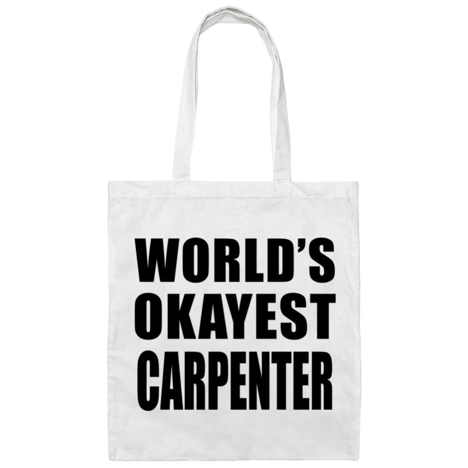 World's Okayest Carpenter - Tote Bag White