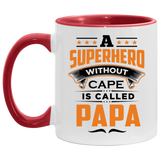 A Superhero Without Cape is Called Papa - 11oz Accent Mug Red