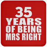 35th Anniversary 35 Years Of Being Mrs Right - Drink Coaster