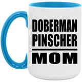 Doberman Pinscher Mom - 15oz Accent Mug Blue