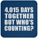 11th Anniversary 4,015 Days Together But Who's Counting - Drink Coaster