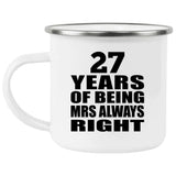 27th Anniversary 27 Years of Being Mrs Always Right - 12oz Camping Mug