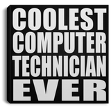 Coolest Computer Technician Ever - Canvas Square
