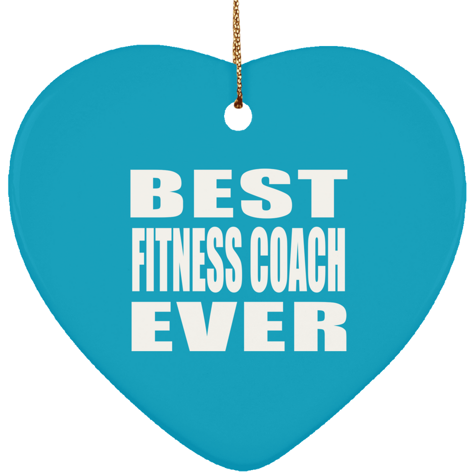 Best Fitness Coach Ever - Heart Ornament
