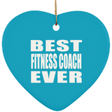 Best Fitness Coach Ever - Heart Ornament