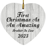 First Christmas As An Amazing Brother In Law 2023 - Heart Ornament F