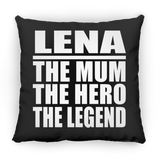 Lena The Mum The Hero The Legend - Throw Pillow Black
