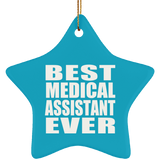 Best Medical Assistant Ever - Star Ornament