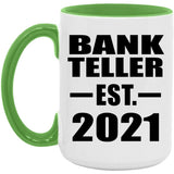 Bank Teller Established EST. 2021 - 15oz Accent Mug Green
