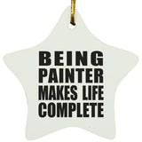 Being Painter Makes Life Complete - Star Ornament