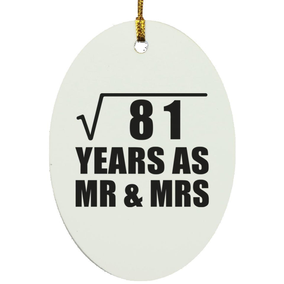 9th Anniversary Square Root of 81 Years As Mr & Mrs - Oval Ornament