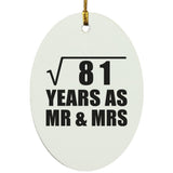 9th Anniversary Square Root of 81 Years As Mr & Mrs - Oval Ornament