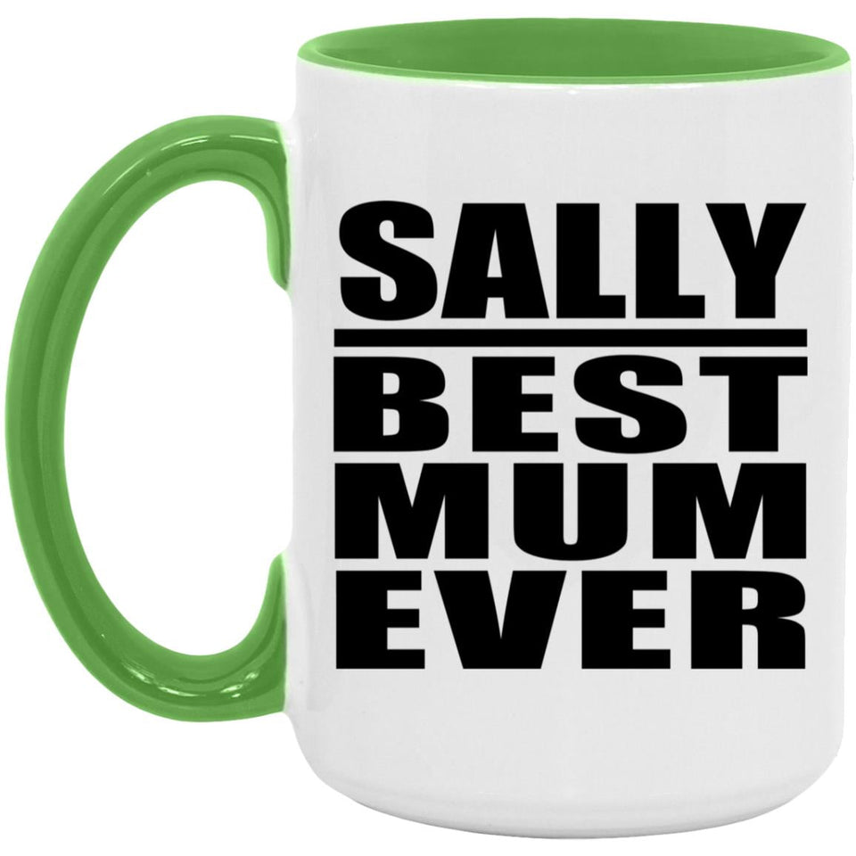 Sally Best Mum Ever - 15oz Accent Mug Green