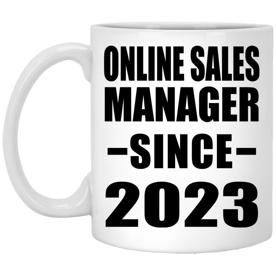Online Sales Manager Since 2023 - 11oz Coffee Mug