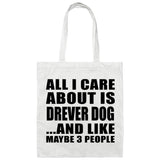 All I Care About Is Drever Dog - Tote Bag White