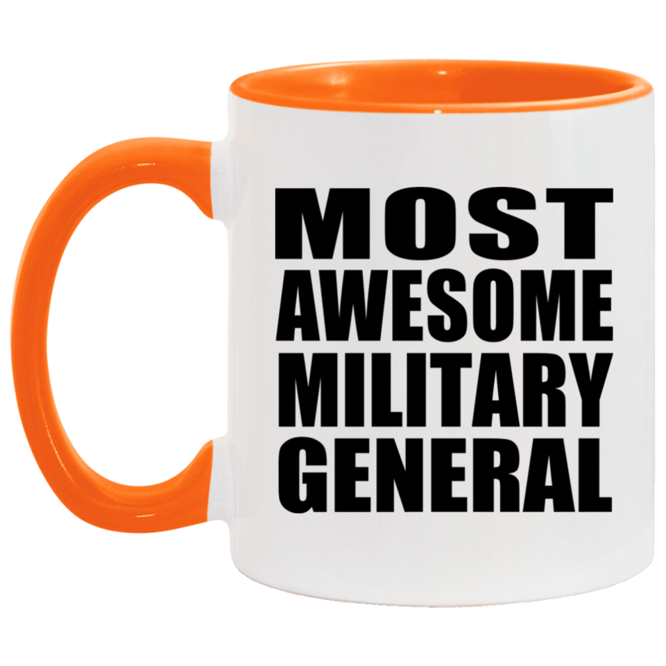 Most Awesome Military General - 11oz Accent Mug Orange