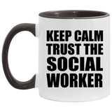 Keep Calm and Trust The Social Worker - 11oz Accent Mug Black