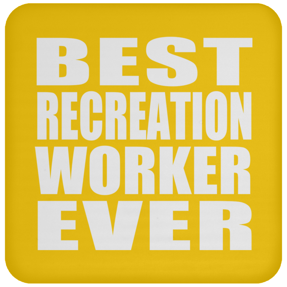 Best Recreation Worker Ever - Drink Coaster