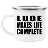 Luge Makes Life Complete - 12oz Camping Mug