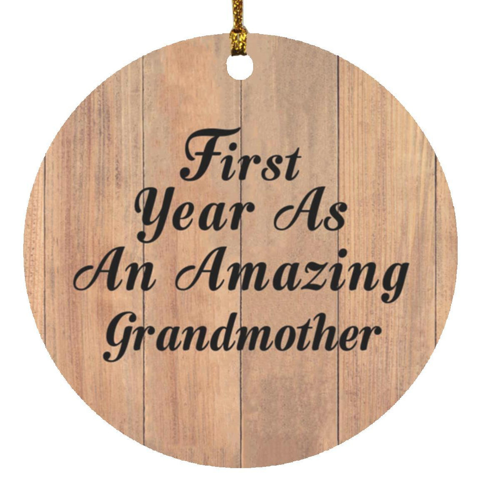 First Year As An Amazing Grandmother - Circle Ornament C