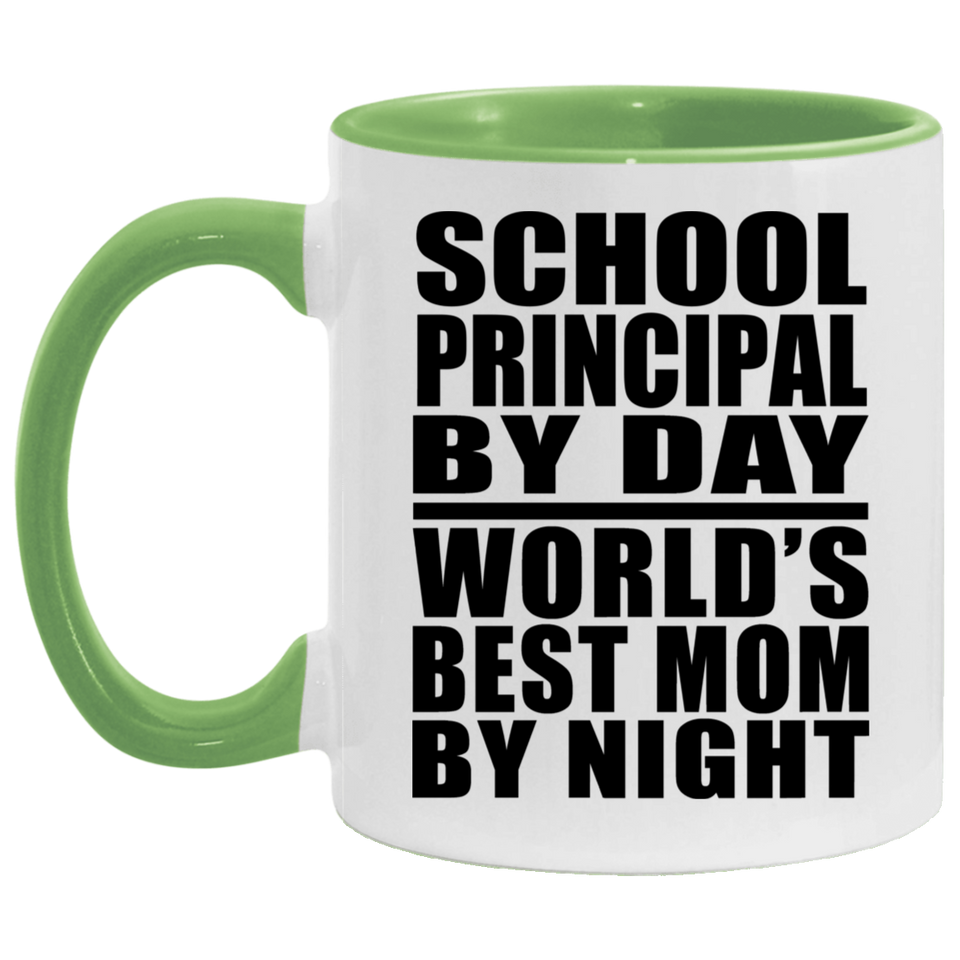 School Principal By Day World's Best Mom By Night - 11oz Accent Mug Green