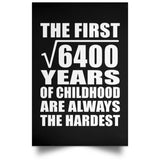 80th Birthday Square Root of 6400 Years of Childhood - Poster Portrait