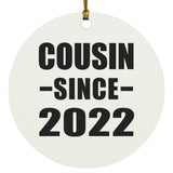 Cousin Since 2022 - Circle Ornament
