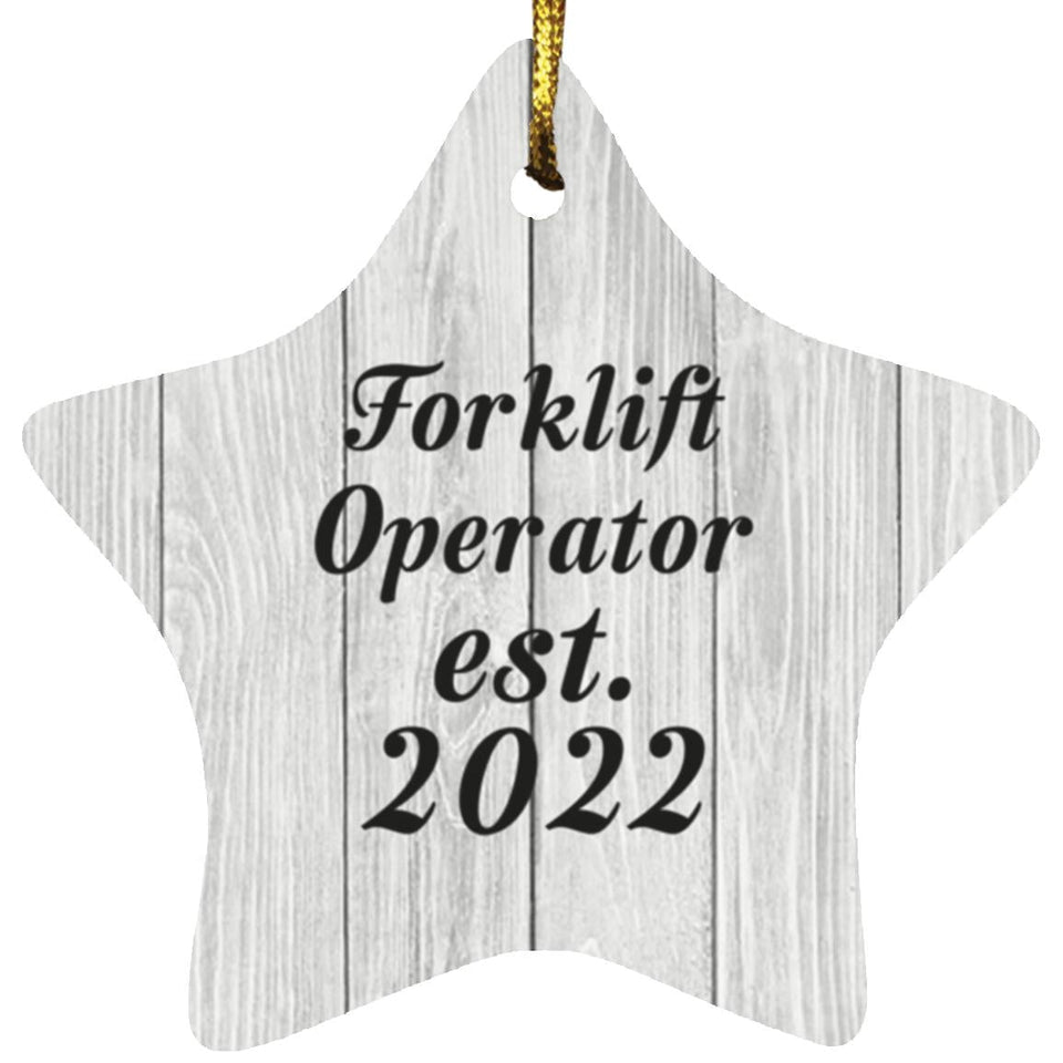 Forklift Operator Established Est. 2022 - Star Ornament F
