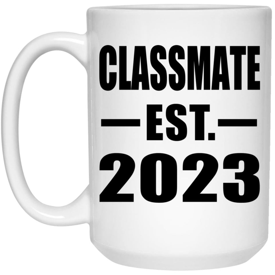 Classmate Established EST. 2023 - 15oz Coffee Mug