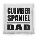 Clumber Spaniel Dad - Throw Pillow