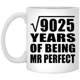 95th Anniversary Square Root of 9025 Years of Mr Perfect - 11oz Coffee Mug