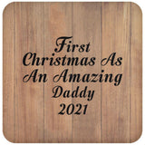 First Christmas As An Amazing Daddy 2021 - Drink Coaster C