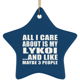 All I Care About Is My Lykoi - Star Ornament