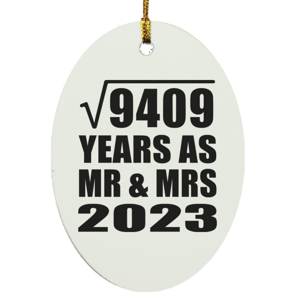 97th Anniversary Square Root of 9409 Years As Mr & Mrs 2023 - Oval Ornament