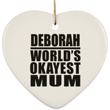Deborah World's Okayest Mum - Heart Ornament