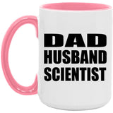Dad Husband Scientist - 15oz Accent Mug Pink