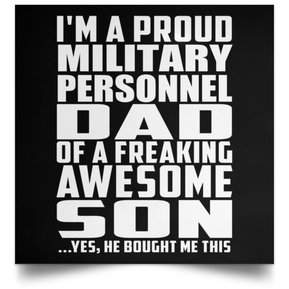 Proud Military Personnel Dad Of Awesome Son - Poster Square