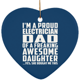 Proud Electrician Dad Of Awesome Daughter - Heart Ornament